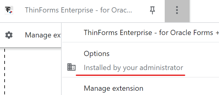 Chrome extension menu showing ThinForms Enterprise marked as 'Installed by your administrator'